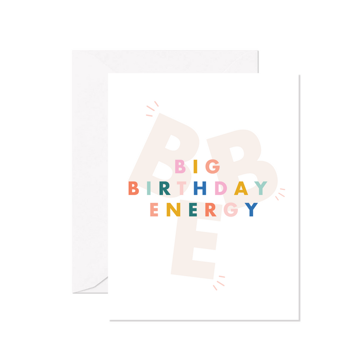 Big Birthday Energy Greeting Card