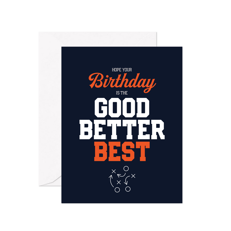 Good Better Best Birthday Greeting Card