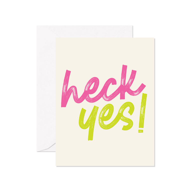 Heck Yes Greeting Card