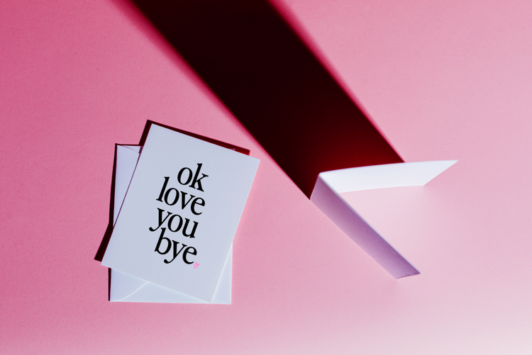 Ok Love You Bye Greeting Card