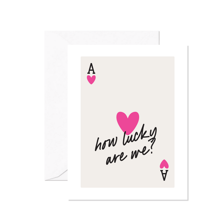 How Lucky Are We Greeting Card