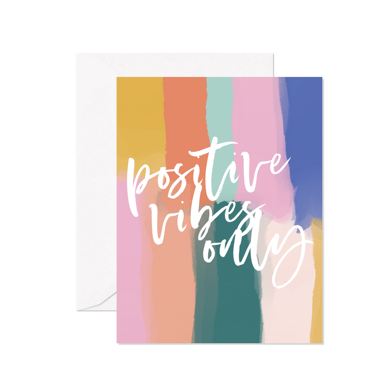 Positive Vibes Only Greeting Card