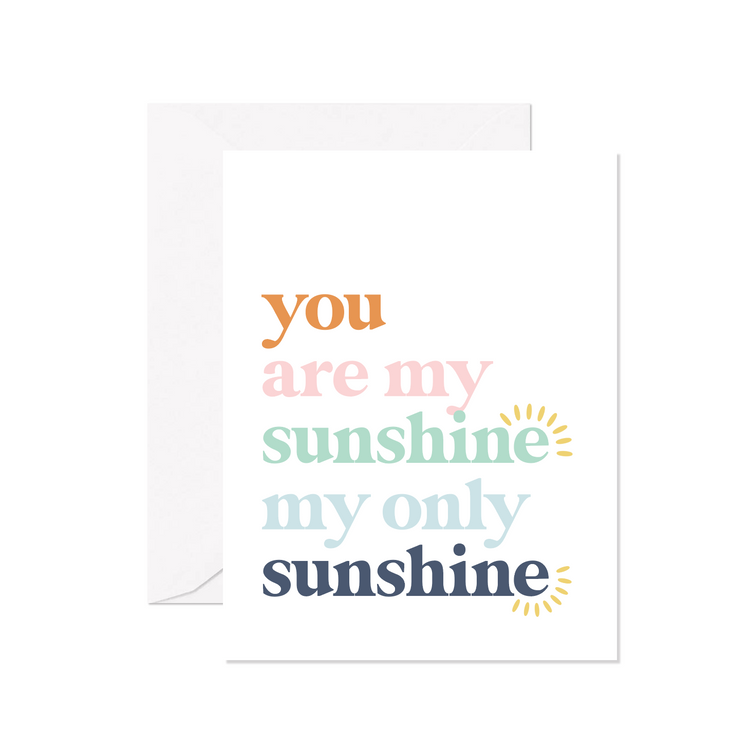 You Are My Sunshine My Only Sunshine Greeting Card