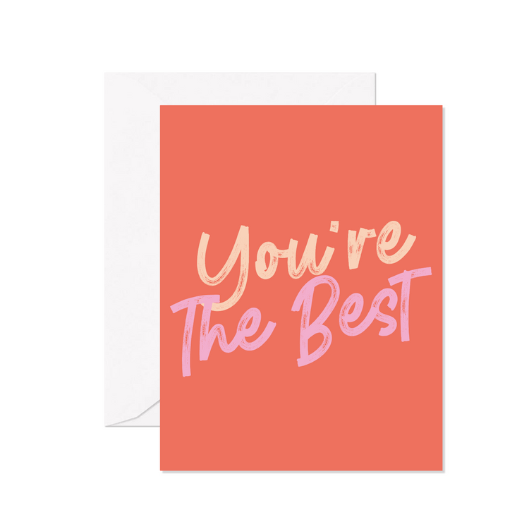 You're The Best Greeting Card