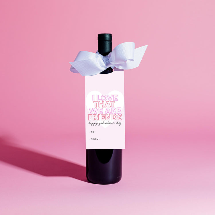 I Love That We Are Friends Wine Tag and Ribbon