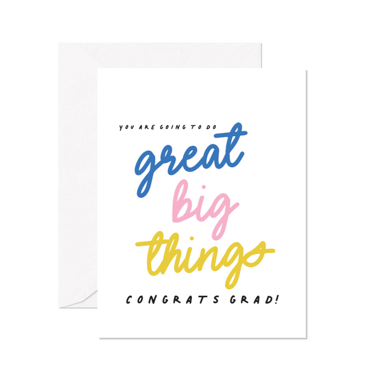 Great Big Things Graduation Greeting Card