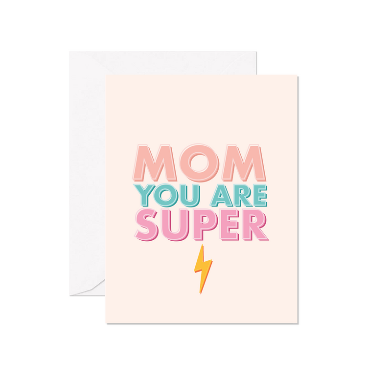 Mom You Are Super Greeting Card