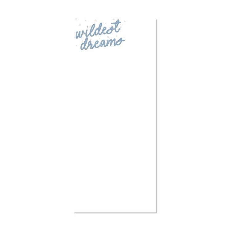 Wildest Dreams Notepad