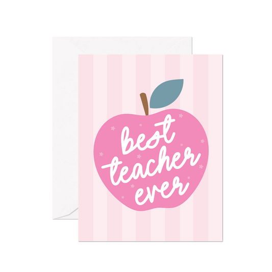 Best Teacher Ever Greeting Card