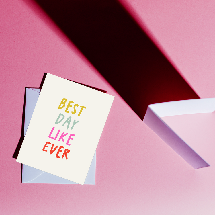 Best Day Like Ever Greeting Card