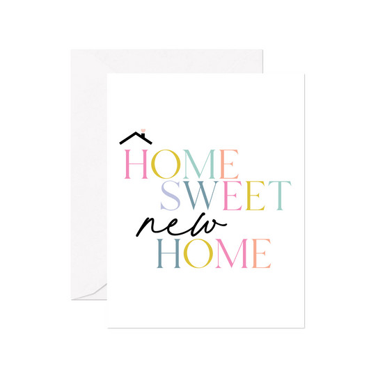 Home Sweet New Home Greeting Card