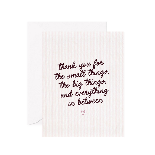 Thank You For The Small Things Greeting Card