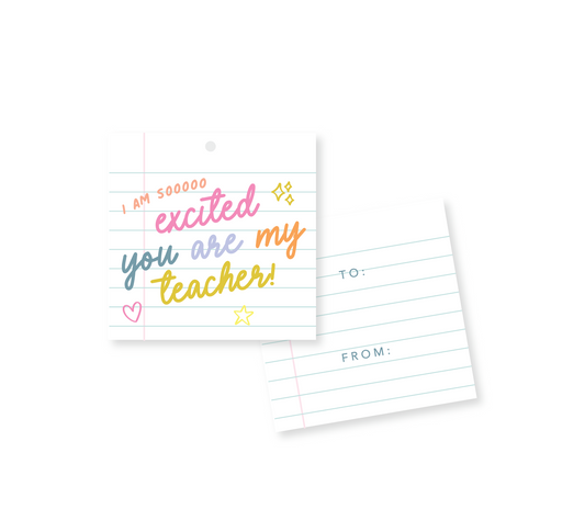 I'm So Excited You're My Teacher Gift Tags