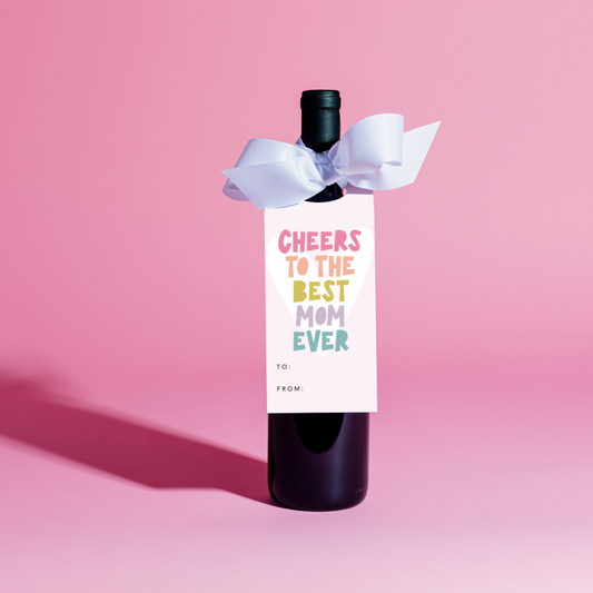 Cheers To The Best Mom Ever Wine Tag and Ribbon