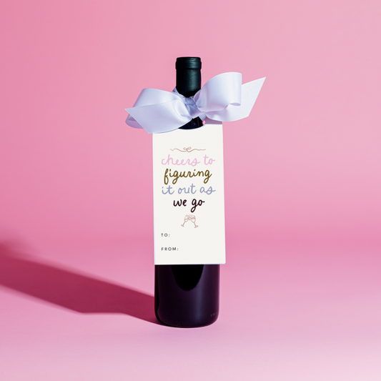 Cheers To Figuring It Out As We Go Wine Tag and Ribbon